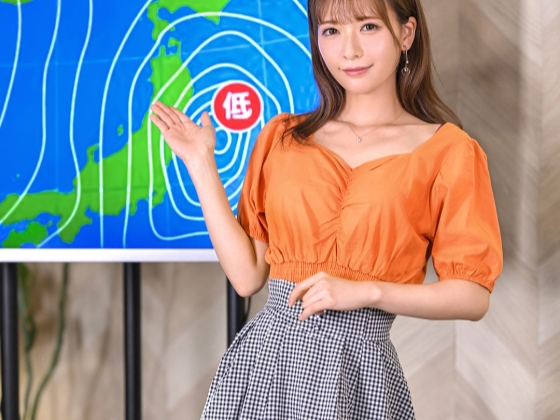 【天気予報はエロ予報】『やだ…でも気持ちいい…』清純派お天気キャスターがスタジオでセクハラされ、カメラの前で理性崩壊！ニュース中に肉棒を咥え込み、淫乱モード全開で濃厚フェラ！